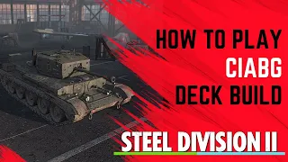 How to Play CIABG! Division Build for Steel Division 2