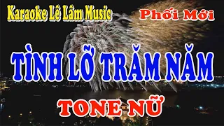 Tình Lỡ Trăm Năm Karaoke  Tone Nữ - Lê Lâm Music