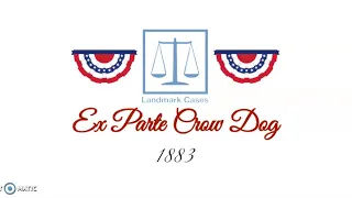 Ex Parte Crow Dog (1883)