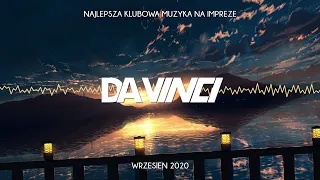 🎶😱 WRZESIEN 2020 😱 DA VINCI & DJ SPONTAN 😱 NAJLEPSZA KLUBOWA MUZYKA NA ZAKONCZENIE WAKACJI! 😱🎶