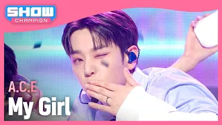 [COMEBACK] 에이스(A.C.E) - My Girl l Show Champion l EP.507 l 240228