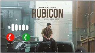 RUBICON  RINGTONE  Prem Dhillon l Rass l Sukh Sanghera | Latest Punjabi Sings Ringtone 2023 #song