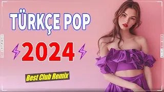 Türkçe Pop Muzik 2024 Remix ✨ Türkçe Pop Hareketli Şarkılar Remix 🎶 En Iyi Türkçe Pop Remix 2024 🔊