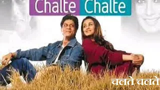 Chalte Chalte 2003 Hindi movie full reviews & best facts || Shahrukh Khan,Rani Mukerji,Johnny Lever