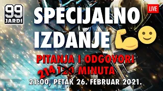 99 jardi #29 | LIVE | Specijalno izdanje: Pitanja i odgovori 120 min (u našem Univerzumu 214=)