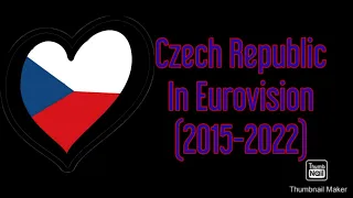 Czech Republic In Eurovision (2015-2022) My Top 8