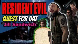 Resident Evil The Quest for Dat "Jill Sandwich" Live ... Come watch me cry