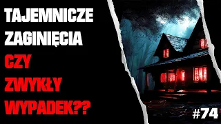 Odc. 74 - Missing 411 PL - Tajemnicze Zaginięcie ? Czy Zwykły Wypadek ?