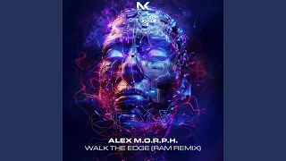 Walk The Edge (RAM Extended Remix)