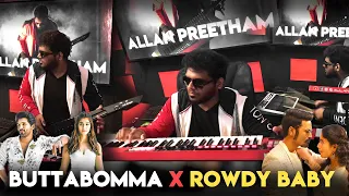 ButtaBomma X Rowdy Baby - Mix | Allan Preetham