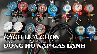 Cách Lựa Chọn Đồng Hồ Nạp Ga Lạnh Phù Hợp