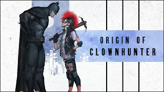 Origin of The Clownhunter