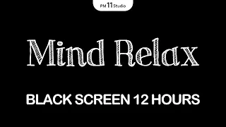 Mind Relaxing Song | Sleep Music for Relaxing, Deep Sleep | Black Screen