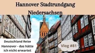 #81 Hannover Altstadt Stadtrundgang | Deutschlandreise | meine Eindrücke | wow, es gibt Fachwerk