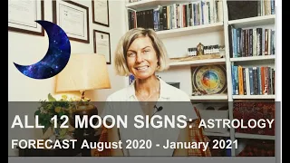 All 12 Moon Signs: Astrology Forecast August 2020 to January 2021