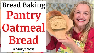 Oatmeal Bread Recipe Using Prepper Pantry Staples