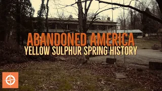 Yellow Sulphur Springs, Virginia History | Abandoned America