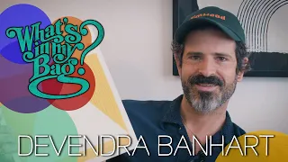 Devendra Banhart - What's In My Bag?