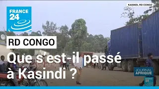 RD Congo : que s'est-il passé à Kasindi ? • FRANCE 24