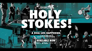 Volcom Presents: Holy Stokes! A Real Life Happening | Full Movie | Volcom Skateboarding