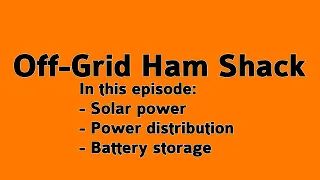 Energy Self-reliance & Off-Grid Ham Radio Station