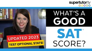 What's a Good SAT® Score 2023-2024?