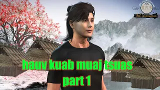 hauv kuab muaj tsuas part 1