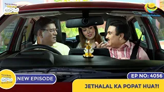 NEW! Ep 4056 - Jethalal Ka Popat Hua?! I Taarak Mehta Ka Ooltah Chashmah | तारक मेहता