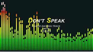 Don't Speak Guitar Backing Track with Vocals