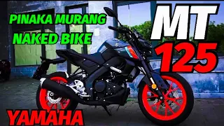 YAMAHA MT 125 | MURANG 125 CC NAKED BIKE NANG YAMAHA.