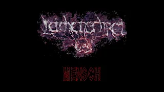 Leichenschrei - Mensch (Official Audio, The Highest Low Quality ;-) )