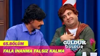 Güldür Güldür Show 65.Bölüm - Fala İnanma Falsız Kalma