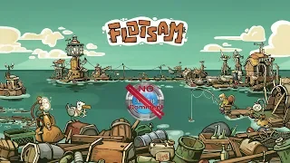 Flotsam Gameplay 60fps no commentary