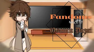 Fandoms react to Dazai Osamu || [Rus/Eng] || 6/6 || 0.75 !!!!