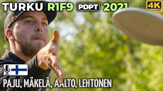 Turku R1F9 Pro Tour 2021 | Seppo Paju, Väinö Mäkelä, Joonas Aalto, Tomi Lehtonen | 4K