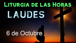 LAUDES de HOY VIERNES 6 de OCTUBRE de 2023 - Liturgia de las Horas | ORACIÓN de la MAÑANA