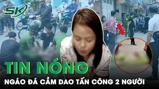 Sáng 2/5: Kinh Hoàng Người Phụ Nữ Ngáo Đá Xông Vào Trụ Sở Công An Điên Cuồng Truy Sát 2 Người | SKĐS