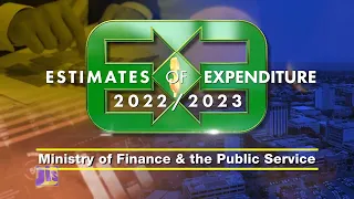 Ministry of Finance and Public Service Estimates 2022-2023