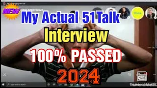 51talk Interview (NEW) - 100% PASSED 😍 || ESL || 2024