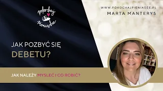 Lekcja 9 - Jak należy myśleć i co konkretnie robić żeby pozbyć się debetu?