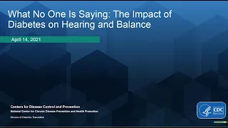 What No One is Saying: The Impact of Diabetes on Hearing and Balance