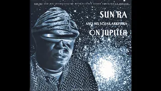 Sun Ra And His Arkestra ‎– On Jupiter [Full Album]