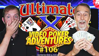 We Love Ultimate X! Quads with a 12X Multiplier! Video Poker Adventures 106 • The Jackpot Gents