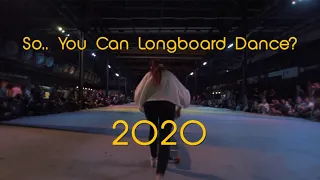 Official Trailer | 2020 So.. You Can Longboard Dance?