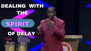 Apostle John Kimani William || Dealing with the spirit of Delay