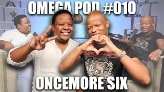 Omega Pod #010 | Oncemore Six | True Worship, Serving, Ministering