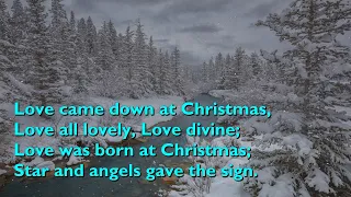 Love Came Down at Christmas (Tune: Gartan - 3vv)  [with lyrics for congregations]