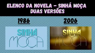 Novela “SINHÁ MOÇA” - Compare o elenco das versões de 1986 e 2006/