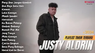 JUSTY ALDRIN - Pergi Dan Jangan Kembali | FULL ALBUM TERBARU (2024)