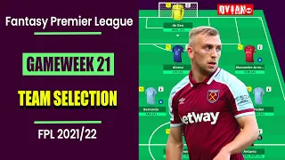 FPL Double Gameweek 21: Team Selection | Complete DGW Guide | Fantasy Premier League Tips 2021/22